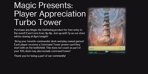 Magic Presents: Player Appreciation - Turbo Tower at ASHENJUGG
