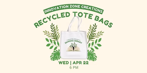 Innovation Zone Creations: Recycled Tote Bags