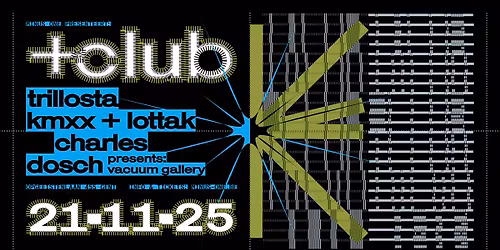+CLUB met Trillosta, KMXX + Lottak, Charles & dosch