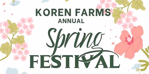 Koren Farms Annual Spring Festival!