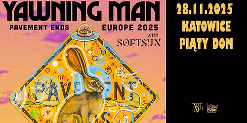 YAWNING MAN (USA) + SOFTSUN (USA) \/ Katowice, Pi\u0105ty Dom