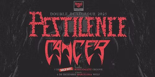 Pestilence + Cancer (Madrid)