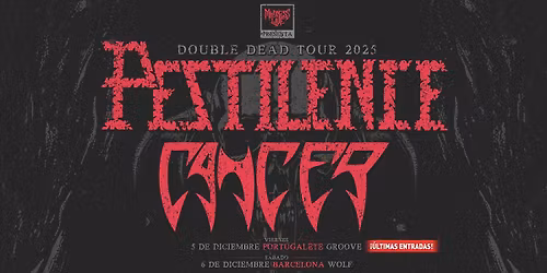 Pestilence + Cancer (Madrid)