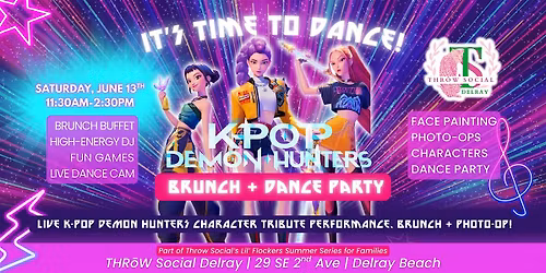K-Pop Demon Hunters BRUNCH & Show | Kids Dance Party at Throw Social Delray