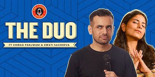 The Duo Ft. Chirag Panjwani & Swati Sachedva