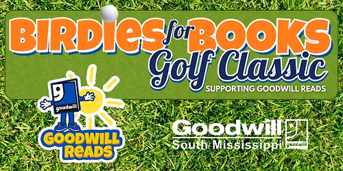 Birdies for Books Golf Classic Supporting Goodwill Reads