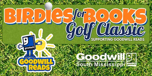 Birdies for Books Golf Classic Supporting Goodwill Reads