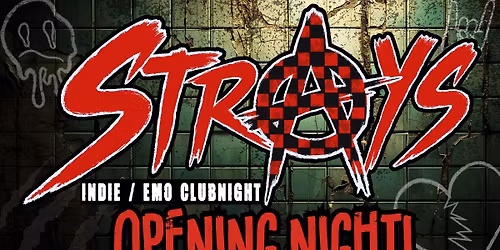 Strays - OPENING NIGHT!