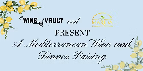 A Mediterranean Wine and Dinner Pairing