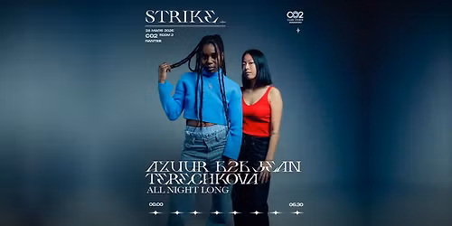 STRIKE | CO2 - Azuur b2b Jean Terechkova All night Long