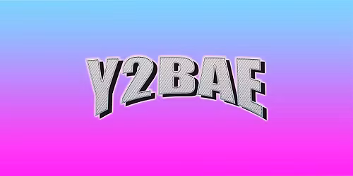 Y2BAE: A 2000's Mix (Nightclub)