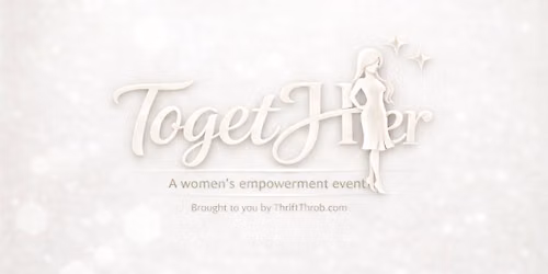 TogetHer Women\u2019s Empowerment Event
