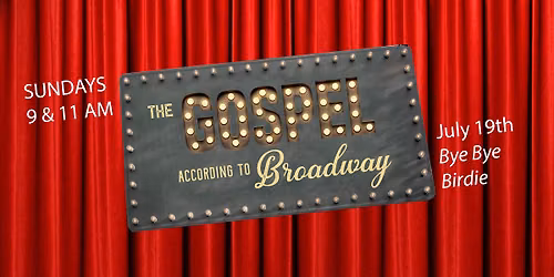 The Gospel According to Broadway - Bye Bye Birdie