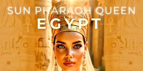 SUN PHARAOH QUEEN Egypt Pilgrimage 10:10:10 Stargate Coronation of Light