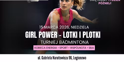 💥 GIRL POWER – LOTKI I PLOTKI OPEN - Kobiecy turniej badmintona 🔥
