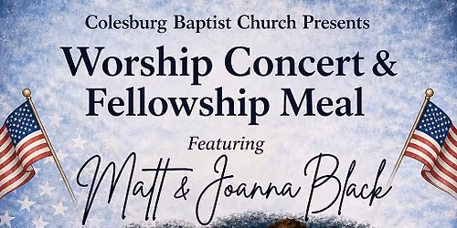 Matt & Joanna Black Worship Concert & Fellowship Meal