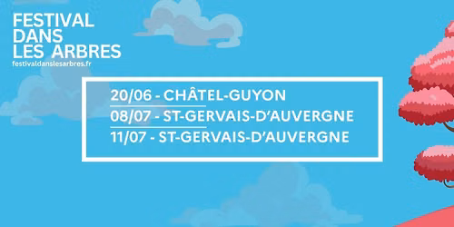 CONCERT FESTIVAL DANS LES ARBRES - ST GERVAIS D'AUVERGNE