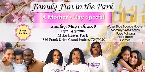 Family Fun In The Park: A Mother's Day Special