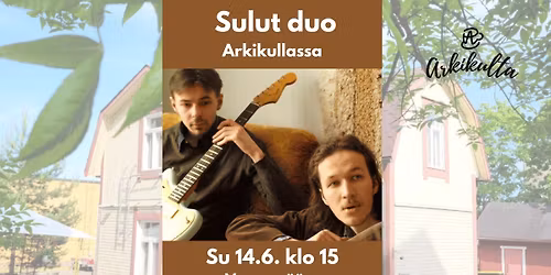 Sulut duo Arkikullassa