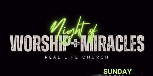 Night of Worship + Miracles 