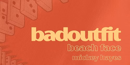 Badoutfit with Beach Face and Mickey Hayes