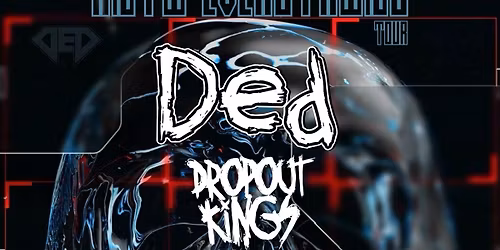 Ded & Dropout Kings