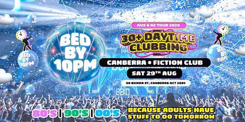 Bed By 10 Is Returning To Canberra!