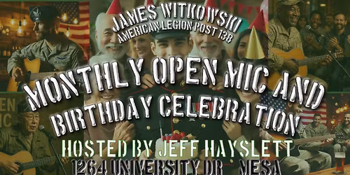 Monthly Open Mic and Birthday Celebration!