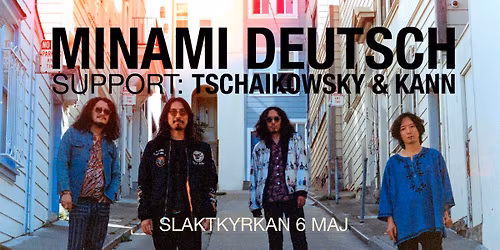 Minami Deutsch + Tschaikowsky & Kann | Slaktkyrkan