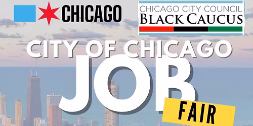 CITY OF CHICAGO JOB FAIR