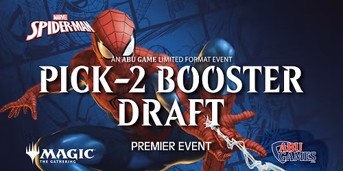 Friendly Neighborhood Pick-2 Booster Draft | ABU Games