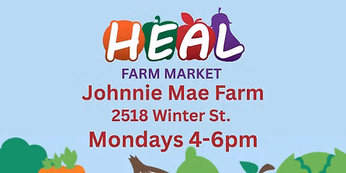Monday: HEAL Farm Market