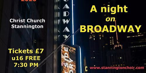 A Night on Broadway with Stannington Mixed Choir