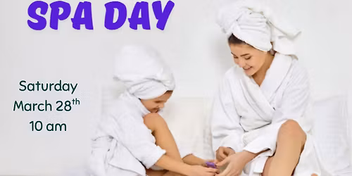 Mother-Daughter Spa Day   