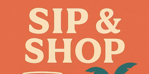 Sip and Shop into Cammy Weekend