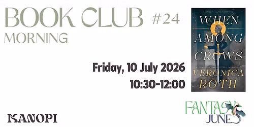 Book Club 24 - Morning: When Among Crows by Veronica Roth