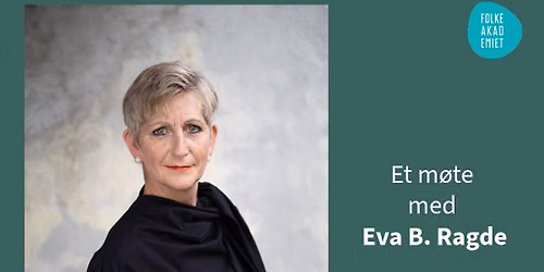 Et m\u00f8te med Eva B. Ragde