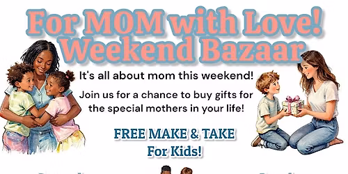 ForMOM With Love! Weekend Bazaar