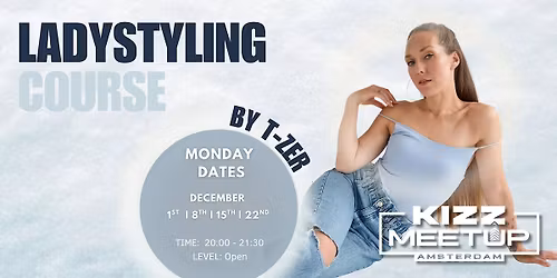 LADYSTYLING (Kizz MeetUp Pre-Party) 4-Weeks