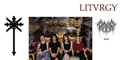 Liturgy (us), Ran\u0103
