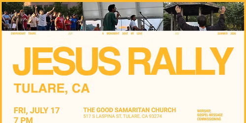 CENTRAL VALLEY, CA - JESUS RALLY