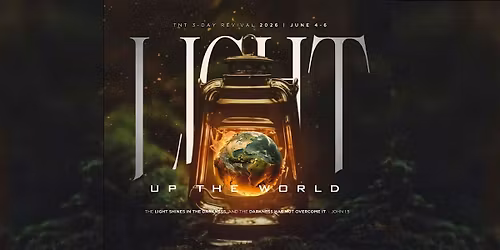 TNT 3-Day Revival 2026 | Light Up the World