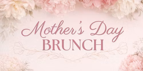 Mother\u2019s Day Brunch