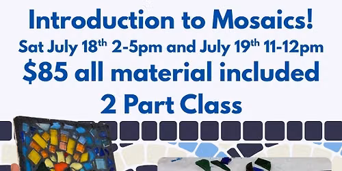 Introduction to Mosaics! $85