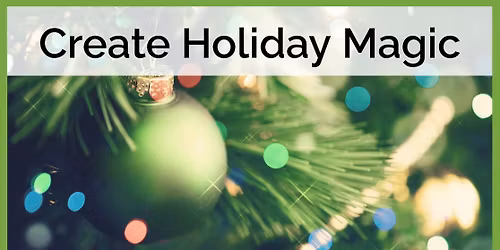 Create Holiday Magic