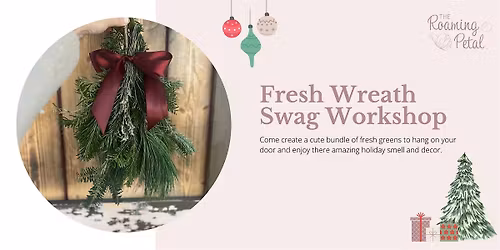 Wreath Swag Workshop at Hollie's Farm & Garden