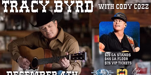 Tracy Byrd, Cody Cozz Concert 12\/4