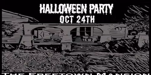 Freetown Mansion Halloween Party