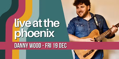 LIVE MUSIC: DANNY WOOD \ud83c\udfb6