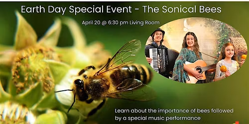 Earth Day Special  with the Sonical Bees